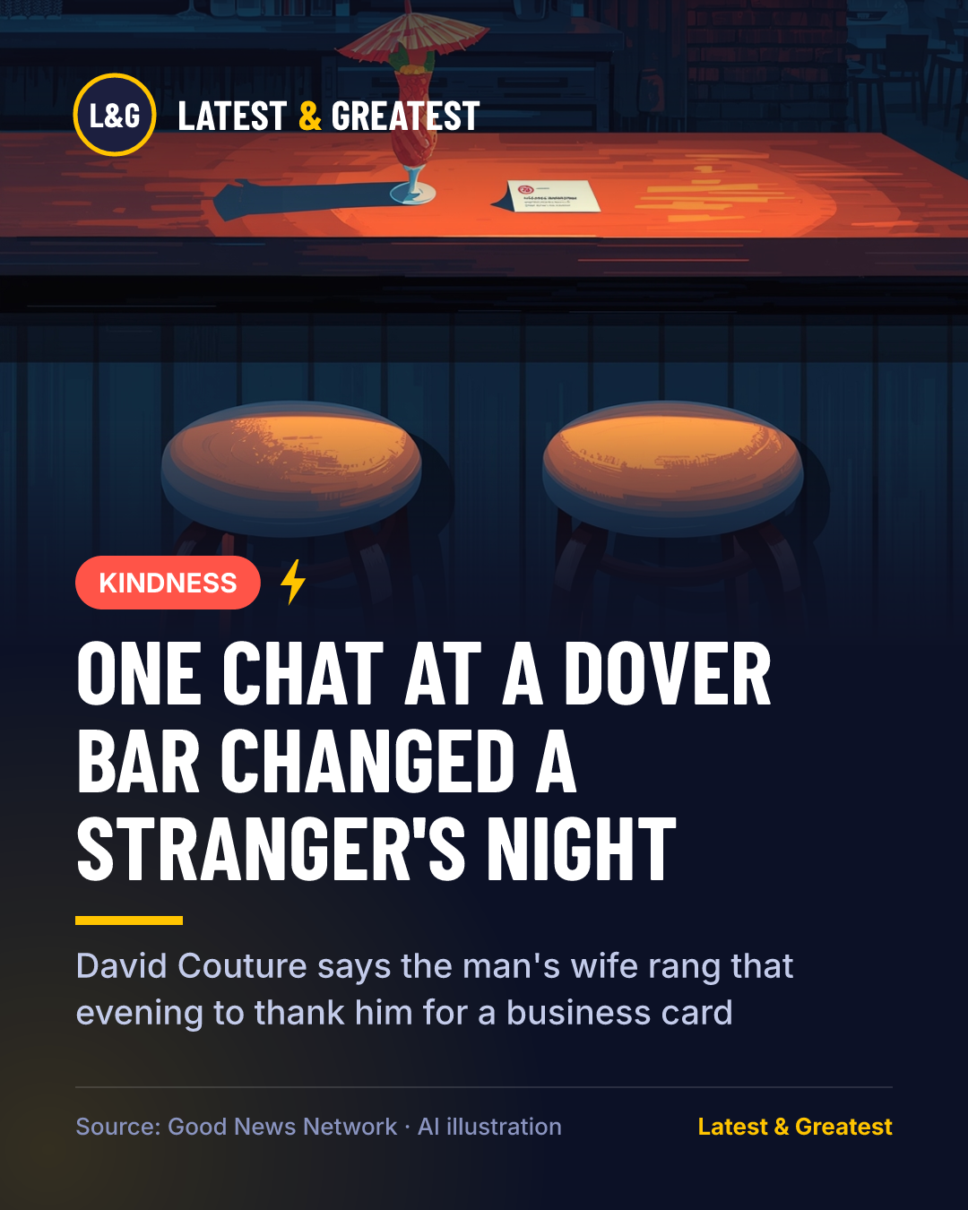 KINDNESS: One chat at a Dover bar changed a stranger's night. David Couture says the man's wife rang that evening to thank him for a business card